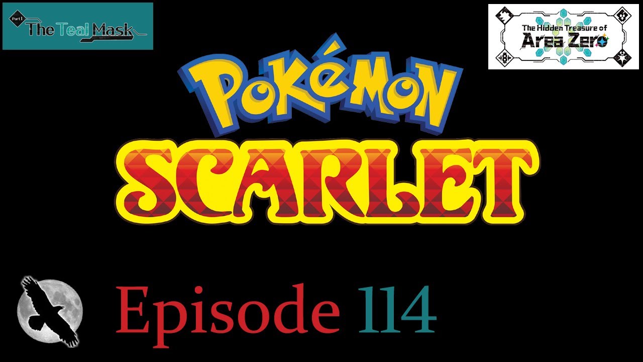 Pokémon Scarlet - The Teal Mask - Episode 114