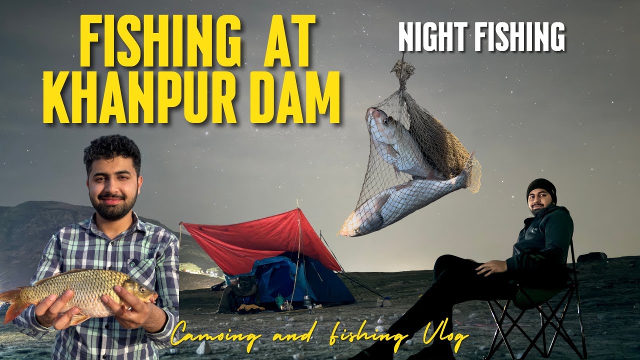 Fishing at Khanpur Dam | Khanpur Dam Night Fishing Adventure | Big Catches | Usamas Adventure