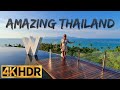 Amazing THAILAND [4K HDR]