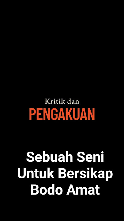 Komentar, Kritik dan Pengakuan, Sebuah Seni Untuk Bersikap #bodoamat #resensibuku #resensi #buku