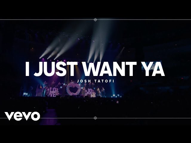 Josh Tatofi - I Just Want Ya (Official Music Video) class=