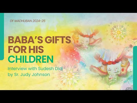 24 02 2025 I 6pm IST I Baba S Gifts For Didi Sudesh By Judy Johnson I Gyan Sarovar I Mt Abu