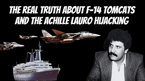 The Real Truth About F-14 Tomcats and the Achille Lauro Hijacking