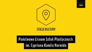 Stacje Kultury 2026 | Państwowe Liceum Sztuk Plastycznych im. Cypriana Kamila Norwida w Lublinie Stacje Kultury 2026 | Państwowe Liceum Sztuk Plastycznych im. Cypriana Kamila Norwida w Lublinie