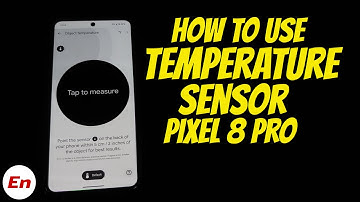 Google Pixel 8 Pro How to Use Temperature Sensor or Thermometer!