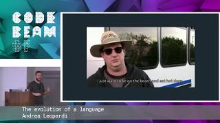Andrea Leopardi - The evolution of a language | Code BEAM SF 19