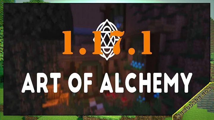 Art of Alchemy: Memoriam Mod 1.17.1 Free Download and Install for Minecraft PC