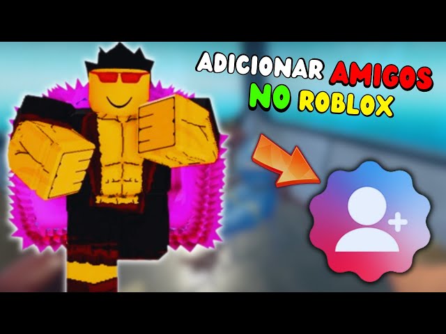 Como adicionar amigos no Roblox