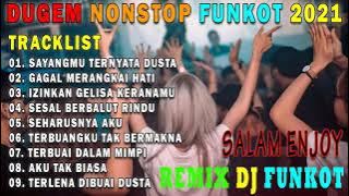 Download lagu DJ DUGEM MALAYSIA REMIX FUNKOT 2021 SAYANGMU TERNYATA DUSTA VS GAGAL MERANGKAI HATI