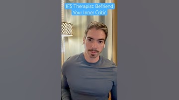 IFS Therapist: How to Befriend Your Inner Critic