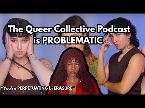 Lesbians can SLEEP with MEN?!? | The Queer Collective Podcast is Lesbiphobic