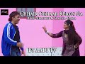 Chhair chhaar keron ga  arif shaikh  sapna gazal  stage performance  aadi tv