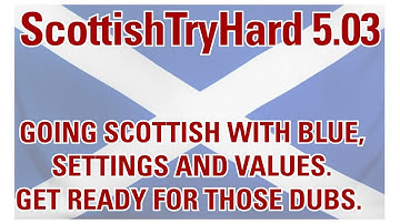 Going SCOTTISH | Settings Only | STH 5.0 v1.03 | BlueWaffle Inspired Settings