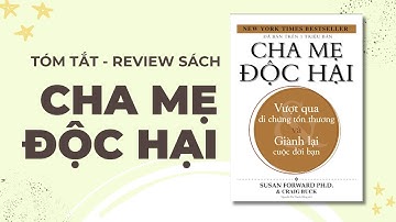 Đã Đến Lúc Thoát Khỏi Cha Mẹ Độc Hại: Hành Trình Chữa Lành Từ Tổn Thương Cảm Xúc