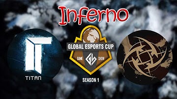 NiP vs. ex-Titan Game Show Global eSports Cup Bo3 map1
