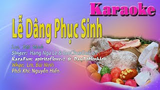 Lễ Dâng Phục Sinh - Lm. Bùi Ninh, giọng ca Hang Nga Le & SaoChuaGoiCon