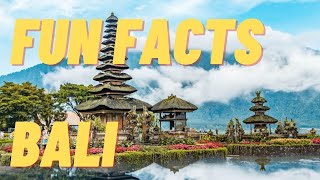 8 Fun Facts About Bali