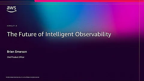 AWS re:Invent 2025 - The Future of Intelligent Observability (AIM217)