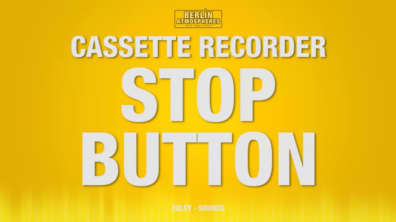 Stop Button Click SOUND EFFECT Cassette Recorder SOUNDS Cassette