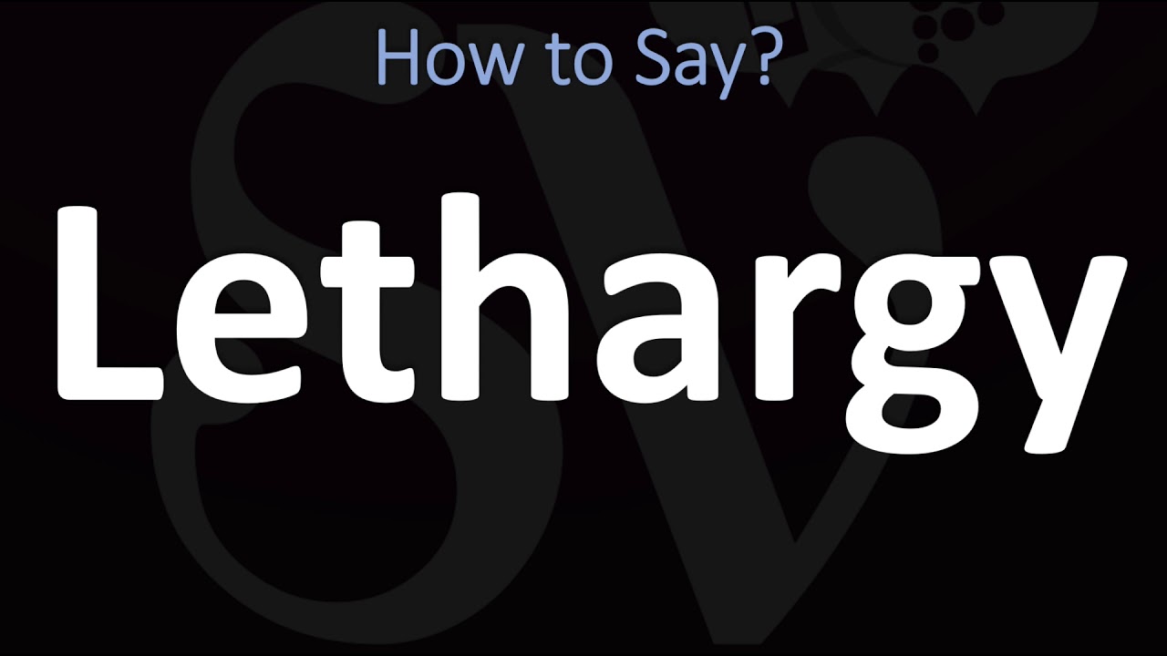 How to Pronounce Lethargy? (CORRECTLY) How to Pronounce Lethargy? (CORRECTLY)