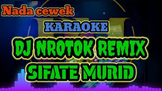 Download lagu Karaoke SIFATE MURID Versi DJ Nrotok tok  Nada cewek Viral tiktok pa 300