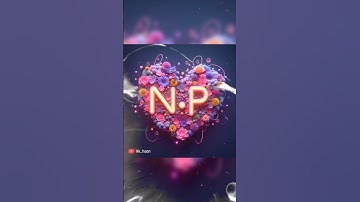 N P romantic couple’s name love letter’s status, n+p love letter’s name status, #rk_hsan @rk_hsan