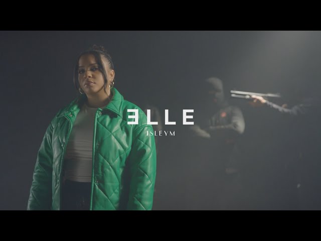 Isleym - Elle (Clip Officiel)