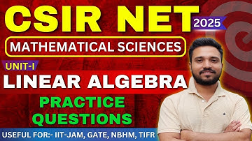 Linear algebra practice questions | CSIR NET linear algebra important questions | PYQ