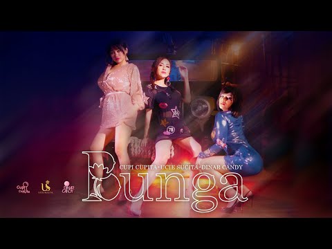 Ucie Sucita x Dinar Candy x Cupi Cupita - Bunga ( Tarik Sis Semongko )