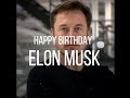 Happy Birthday ELON R MUSK || ELON MUSK STATUS || Remember the name(fort minor) || Motivation