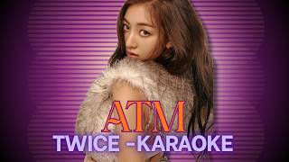 [KARAOKE] ATM (JIHYO) - TWICE