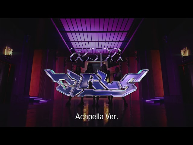 [Clean Acapella] aespa - Girls class=