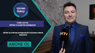Eği̇ti̇m Ve Kari̇yer Danişmanliği Hakkinda Merak Edi̇lenler Tarik Akkoç Ntv Uzman Bakişi 11 Eki̇m