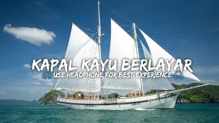 RELAKSASI SUARA KAPAL KAYU BERLAYAR DI LAUT