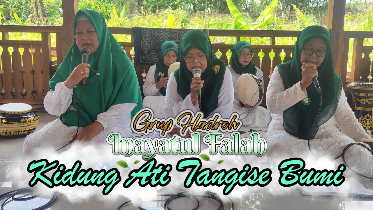 KIDUNG ATI TANGISE BUMI || HADROH INAYATUL FALAH