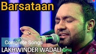 BARSATAAN | Lakhwinder Wadali | (Full Song) | Latest Punjabi Songs 2019