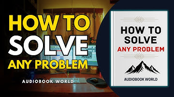 How to Solve any Problem | THE PEACEFUL MIND FORMULA | (Audiobook World)
