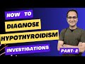 Diagnosis of hypothyroidism subclinical hypothyroidism euthyroid sick syndrome investigation usmle