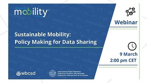 Webinar -  Sustainable Mobility: Policy Making for Data Sharing