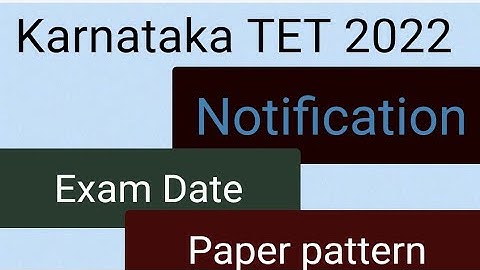 KARNATAKA TET 2022 Notification// Exam date// Paper pattern.