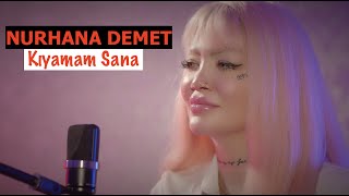 NURHANA DEMET - KIYAMAM SANA [ Video] Resimi