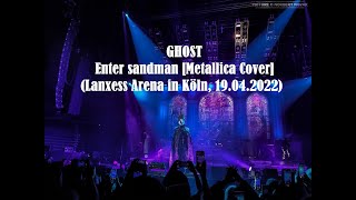 GHOST - Enter sandman [Metallica Cover] (Live in Köln 2022, HD)