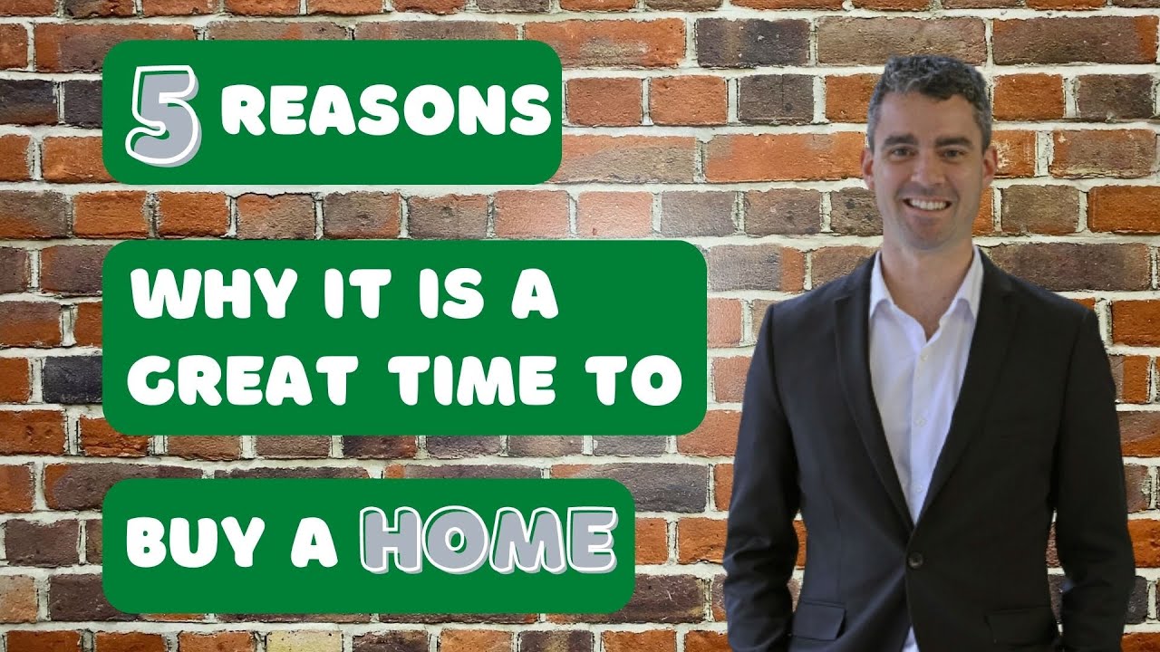 5 Reasons WHY it's a GREAT time to Buy a Home! (Part 4) - YouTube