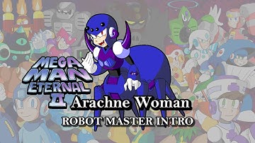Mega Man Eternal II [ROBOT MASTER INTRO] - Arachne Woman
