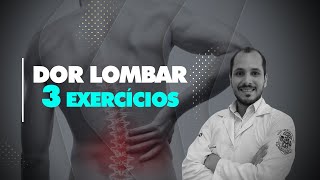 Dor Lombar- 3 dicas de exercícios
