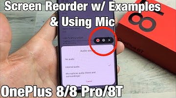 OnePlus 8/8 Pro/8T: How to Use Screen Recorder + Tips + Examples w/ Mic