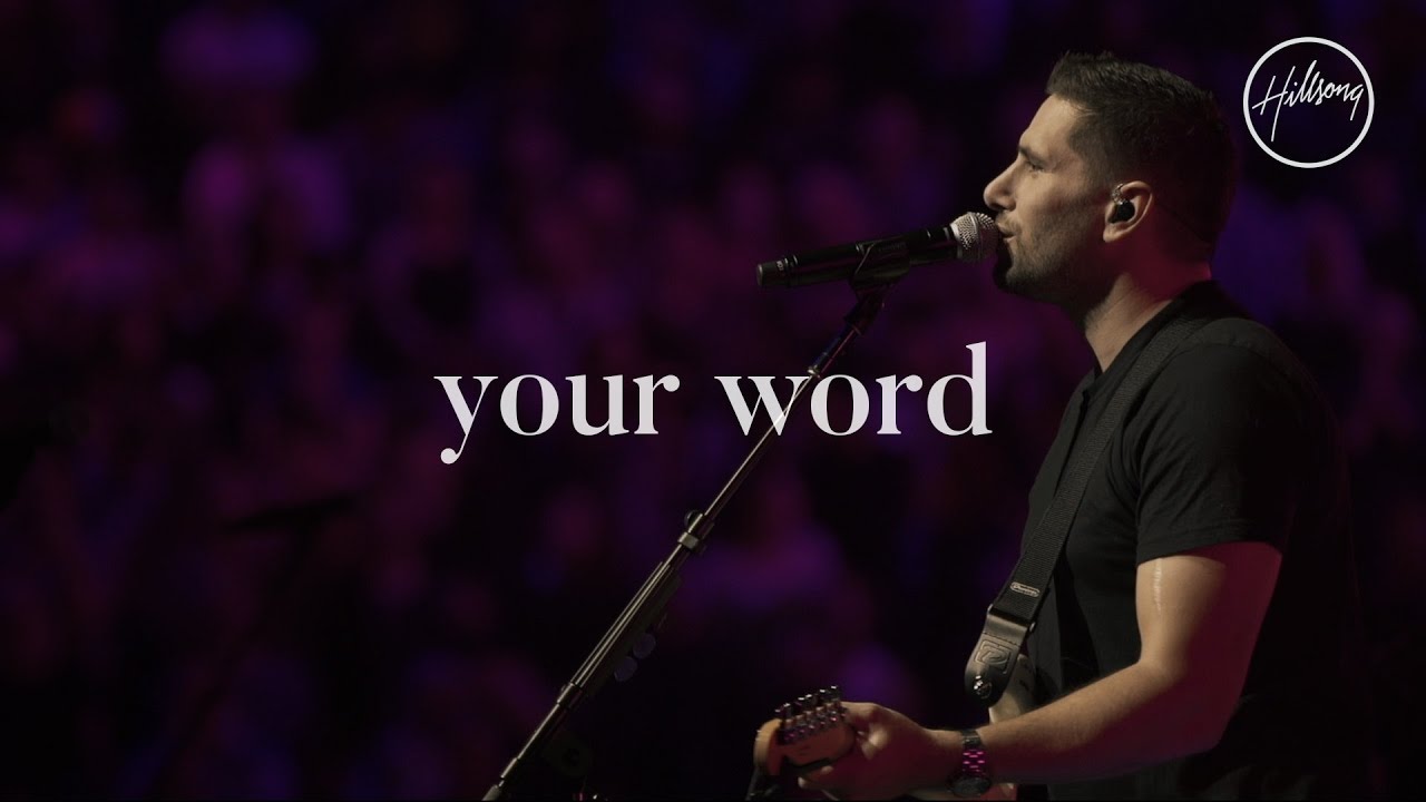 Your Word Hillsong Worship Youtube