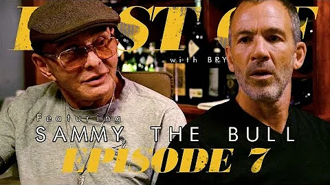 Best Of, with Bryan Callen | Ep. 7 | Sammy "The Bu...