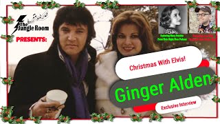 Christmas with Elvis (Ginger Alden Exclusive Interview)