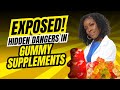 Hidden Dangers in Gummy Supplements